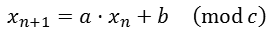 LCG formula: x_(n+1)=a⋅x_n+b (modc )